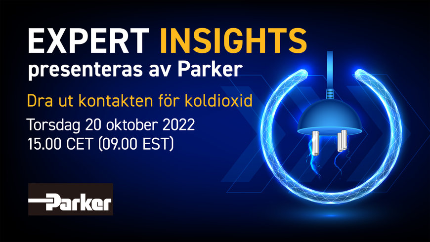 Parker diskuterar smart elektrifiering i det senaste ”Expert Insights”-samtalet – Dra ut kontakten för koldioxid